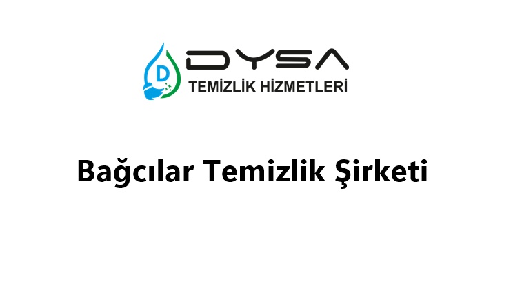 Bağcılar Temizlik Şirketi