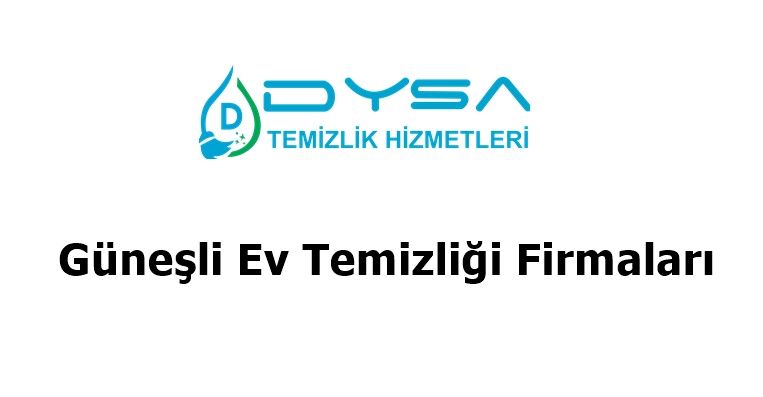 Güneşli Ev Temizliği Firmaları