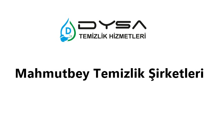 Mahmutbey Temizlik Şirketleri