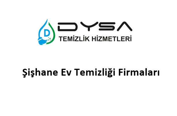 Şişhane Ev Temizliği Firmaları