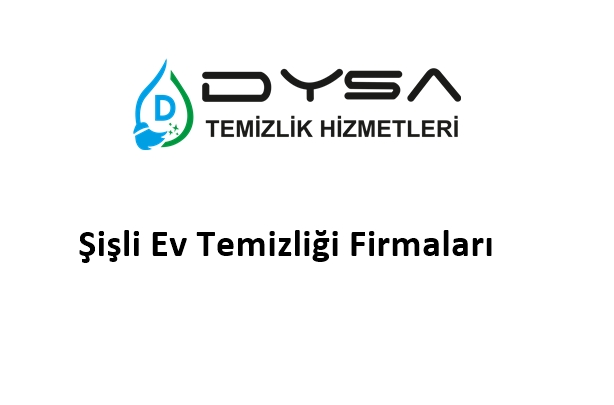 Şişli Ev Temizliği Firmaları