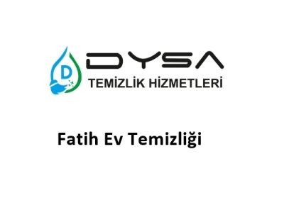 Fatih Ev Temizliği | Dysa Temizlik