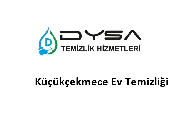Küçükçekmece Ev Temizliği