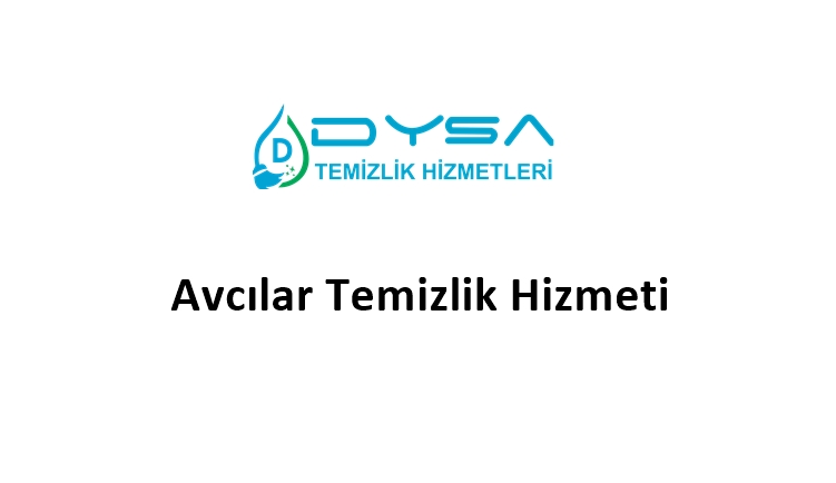 Avcılar Temizlik Hizmeti