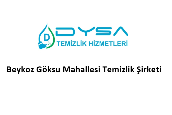 Beykoz Göksu Mahallesi Temizlik Şirketi