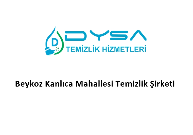 Beykoz Kanlıca Mahallesi Temizlik Şirketi