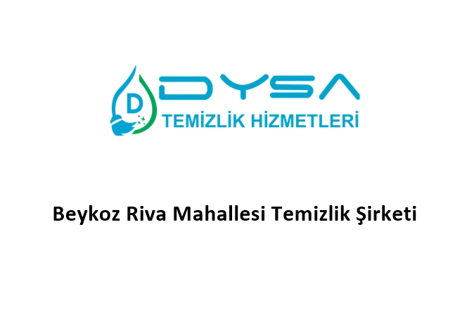 Beykoz Riva Mahallesi Temizlik Şirketi