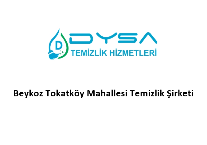 Beykoz Tokatköy Mahallesi Temizlik Şirketi