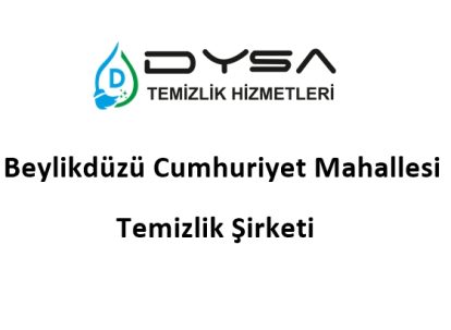 Beylikdüzü Cumhuriyet Mahallesi Temizlik Şirketi.