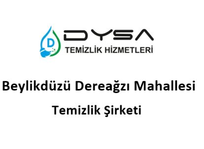 Beylikdüzü Dereağzı Mahallesi Temizlik Şirketi