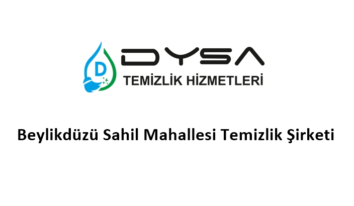 Beylikdüzü Sahil Mahallesi Temizlik Şirketi