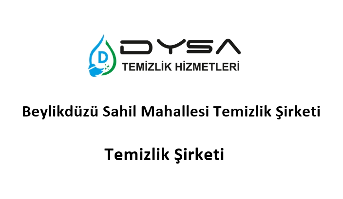 Beylikdüzü Yakuplu Mahallesi Temizlik Şirketi